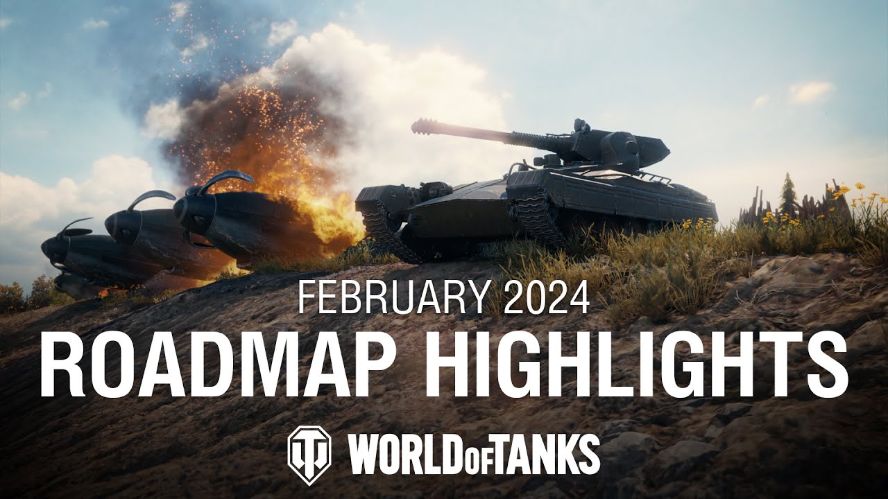 News Roadmap Highlights February 2024 World of Tanks WoT